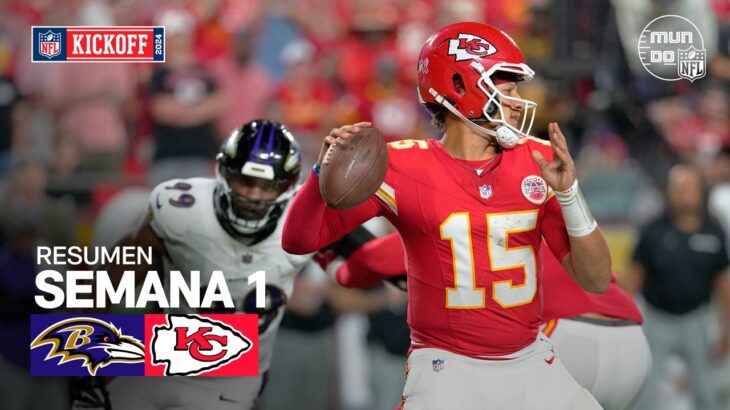 Baltimore Ravens vs. Kansas City Chiefs | Semana 1 – NFL 2024 | Highlights Resumen en español