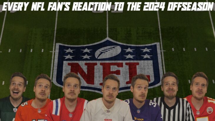 Every NFL Fan’s Reaction to the 2024 Offseason