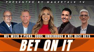 NFL Week 2 Picks and Predictions, Odds, Barking Dogs, Best Bets, Plus, Trends and Angles – Bet On It