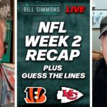 NFL Week 2 Reactions LIVE with Bill Simmons and Cousin Sal