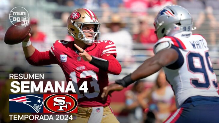 New England Patriots vs. San Francisco 49ers | Semana 4 – NFL 2024 | Highlights Resumen en español