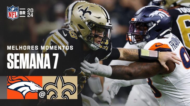 Denver Broncos vs New Orleans Saints | Melhores Momentos – NFL 2024