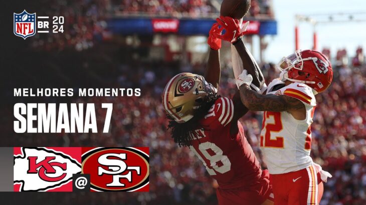 Kansas City Chiefs vs San Francisco 49ers | Melhores Momentos – NFL 2024