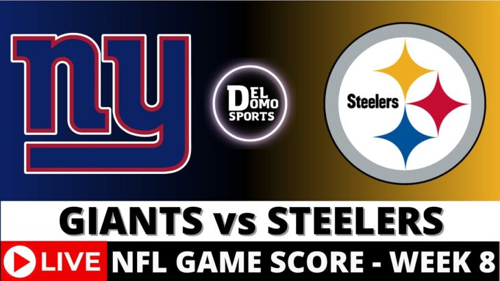 NEW YORK GIANTS VS PITTSBURGH STEELERS LIVE 🏈 NFL Game Score Play-by-Play Week 8 – OCT 28, 2024