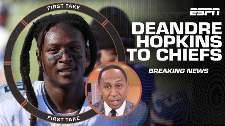 Stephen A. & Mad Dog DISAGREE on DeAndre Hopkins’ trade to the Chiefs 🍿😤 | First Take