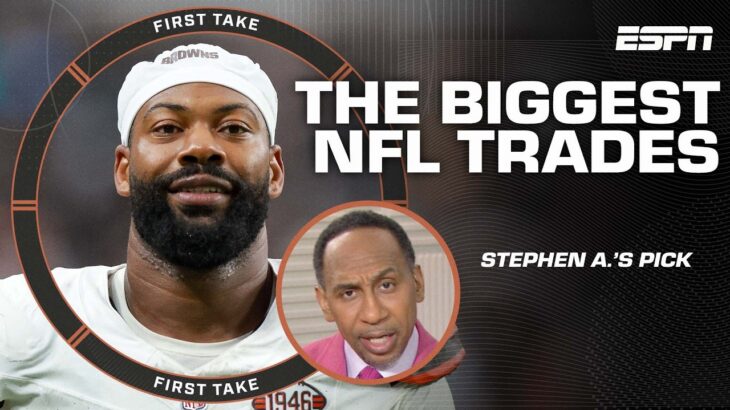 Biggest NFL trades 🏈 Stephen A. breaks down significance of Za’Darius Smith to Lions 😤 | First Take