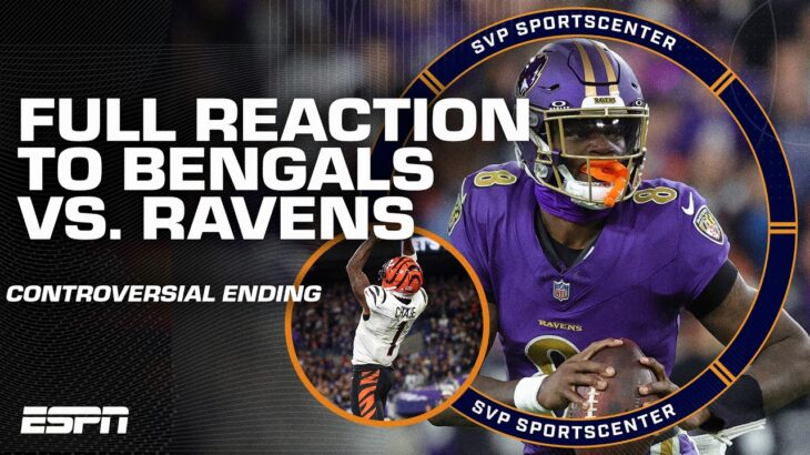 🚨 CONTROVERSIAL OT THRILLER 🚨 Bengals vs. Ravens FULL REACTION 👀 | SC with SVP