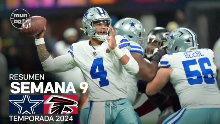 Dallas Cowboys vs. Atlanta Falcons | Resumen NFL en español – Semana 9 | NFL Highlights 2024