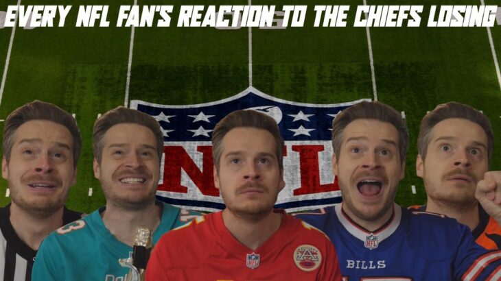 Every NFL Fan’s Reaction to the Chiefs Losing