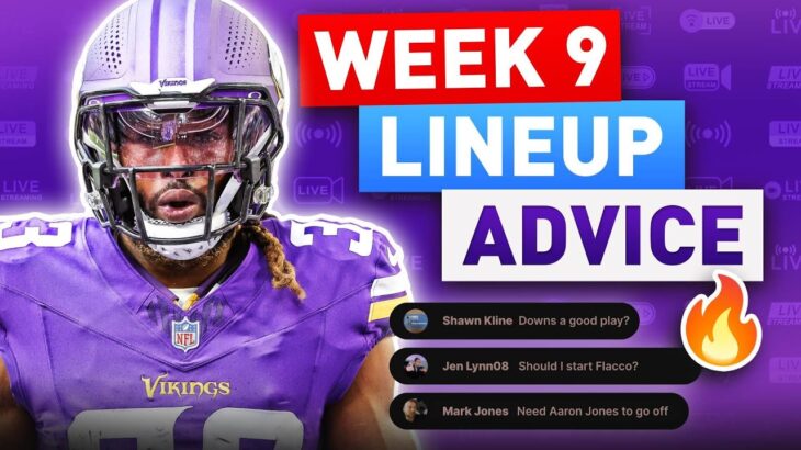 Fantasy Football Week 9 Lineup Advice | NFL Inactives, Injuries & Start/Sit Decisions (2024)