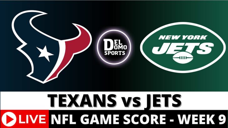 HOUSTON TEXANS VS NEW YORK JETS LIVE 🏈 NFL Game Score Play-by-Play Week 9 – OCT 31, 2024