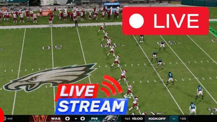 Philadelphia Eagles vs Washington Commanders LIVE 🔥 Watch NFL Game Today!