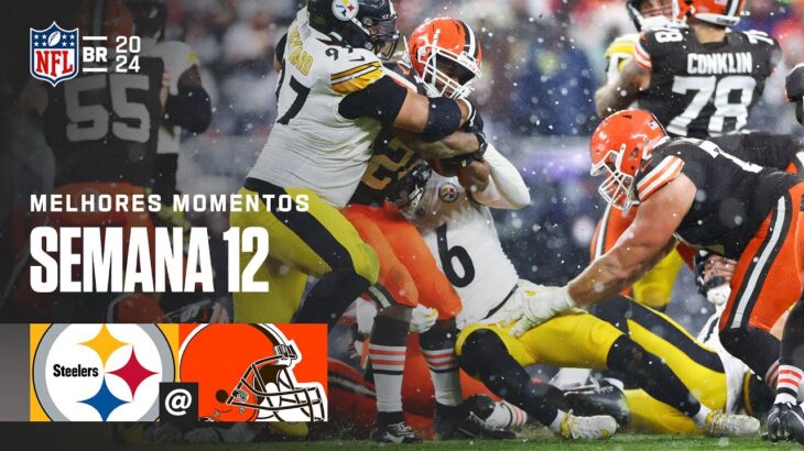 Pittsburgh STEELERS x Cleveland BROWNS | Melhores MOmentos | NFL 2024