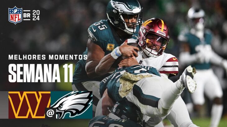 Washington Commanders vs Philadelphia Eagles | Melhores Momentos – NFL 2024