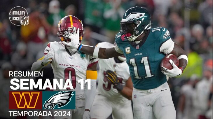 Washington Commanders vs. Philadelphia Eagles | Resumen en español – Semana 11 | NFL Highlights 2024