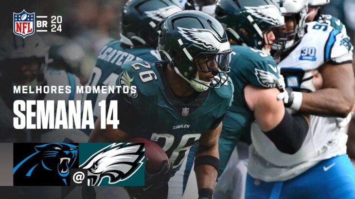 Carolina Panthers vs. Philadelphia Eagles | Melhores Momentos | NFL 2024