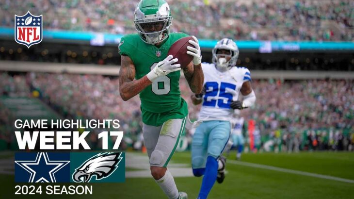 Dallas Cowboys vs. Philadelphia Eagles Game Highlights | 2024 Week 17