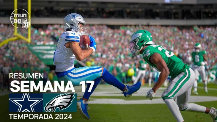 Dallas Cowboys vs. Philadelphia Eagles | Resumen NFL en español – Semana 17 | NFL Highlights 2024