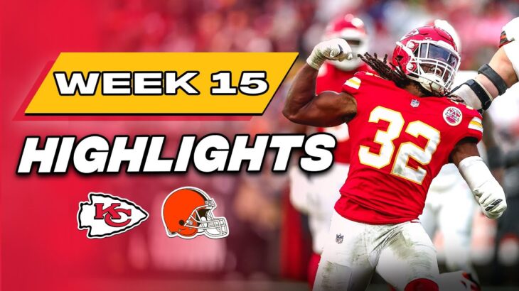 Kansas City Chiefs vs Cleveland Browns Game Highlights | NFL 2024 Season – Week 15