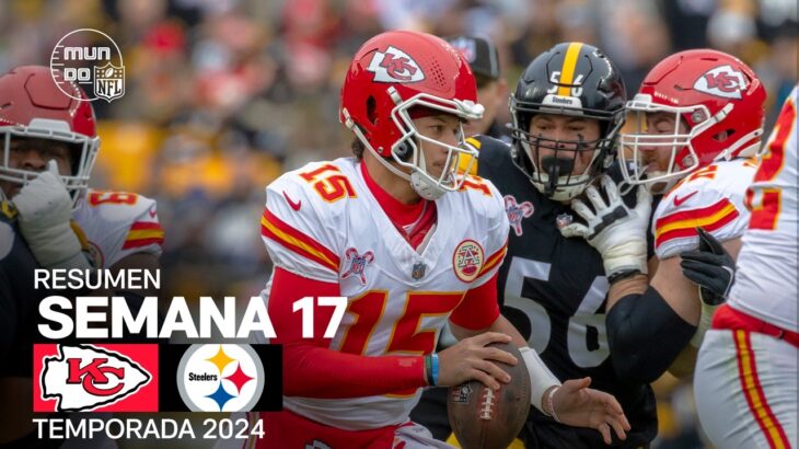 Kansas City Chiefs vs. Pittsburgh Steelers | Resumen en español – Semana 17 | NFL Highlights 2024