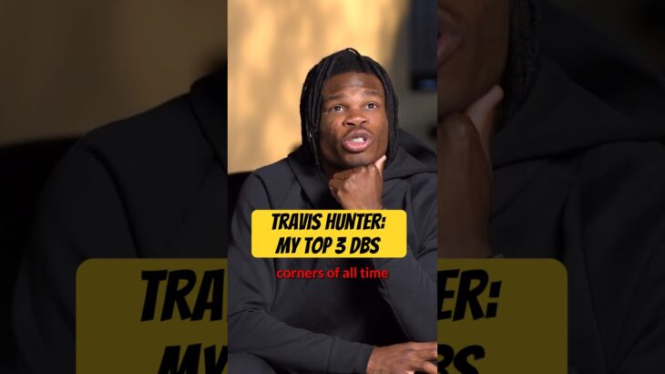 Travis Hunter names top 3 defensive backs of all time who he models his game after #nfl #football