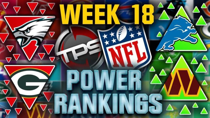 2024 NFL Power Rankings! Week 18 Edition! (Happy New Year!!!)