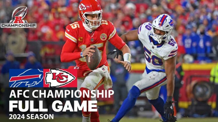 Buffalo Bills vs. Kansas City Chiefs FULL GAME | AFC Championship NFL 2024 Season