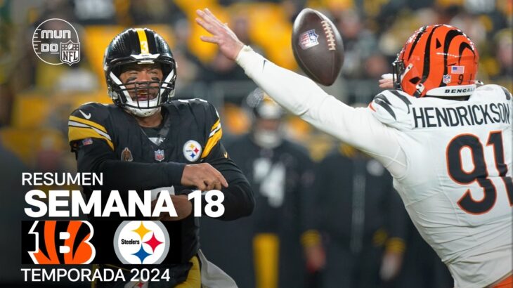 Cincinnati Bengals vs Pittsburgh Steelers | Resumen NFL en español – Semana 18 | NFL Highlights 2024