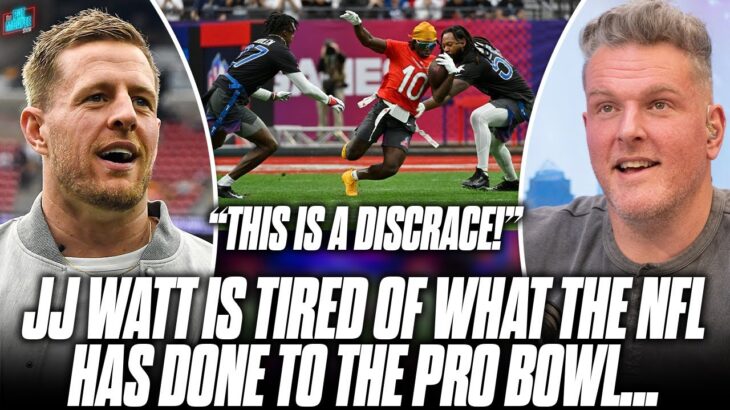 JJ Watt Is Tired Of The NFL’s “Meaningless” Pro Bowl “It’s Run It’s Course” | Pat McAfee Show