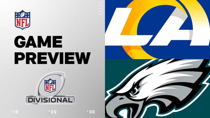 Los Angeles Rams vs. Philadelphia Eagles | 2024 Divisional Round Game Preview