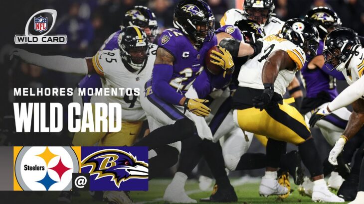 Pittsburgh Steelers vs. Baltimore Ravens | Melhores Momentos – Wild Card | NFL Brasil