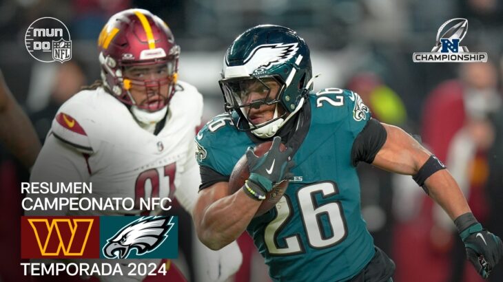 Washington Commanders vs. Philadelphia Eagles | Campeonato NFC | Resumen en español | NFL Highlights