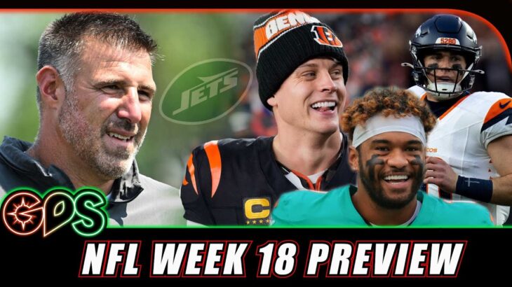 Who’s Making the Playoffs? NFL Week 18 Preview