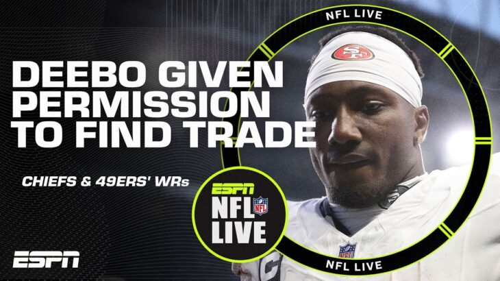 NFL Trade Winds 💨 49ers’ Deebo Samuel & KC’s Trey Smith could be ON THE MOVE 👀 | NFL Live