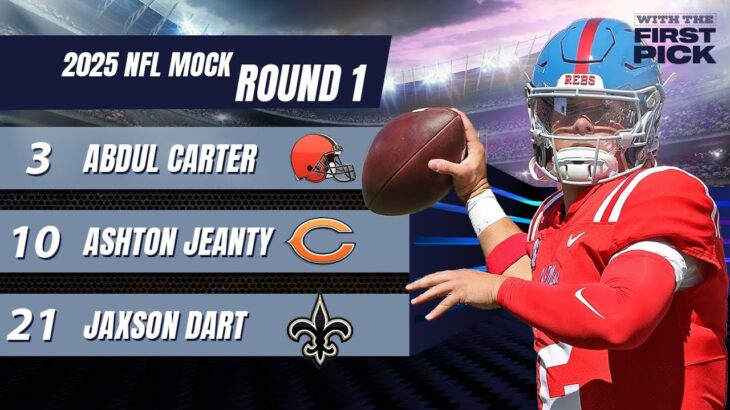 New 2025 NFL Mock Draft – FULL Round 1: Steelers/Saints make trade & both pick QBs I 7-Round Special