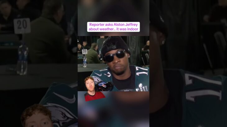 Reporter asks Alston Jeffrey about WEATHER #nfl #clueless #funny #relatable #xyzbca #eagles