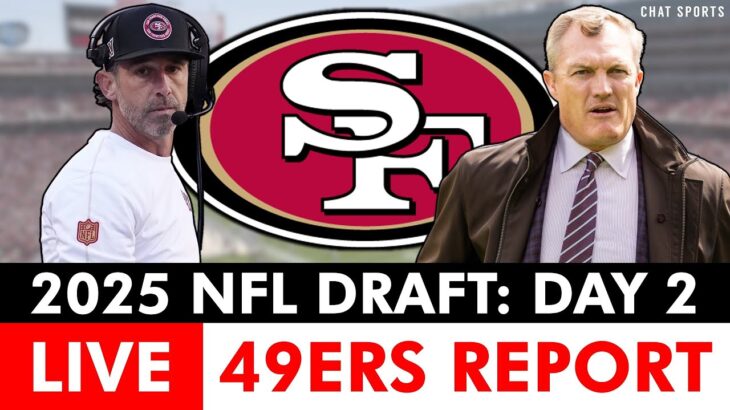 San Francisco 49ers NFL Draft 2025 LIVE Round 2 | 2025 NFL Draft Livestream For Rounds 2 & 3