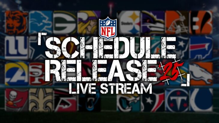 2025 NFL Schedule Release Live Reaction & Analysis