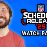 2025 NFL Schedule Release Videos Watch Party!