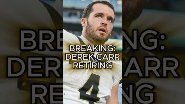 BREAKING NEWS: Derek Carr Stunning Retirement From The NFL! #nfl #saints #shorts