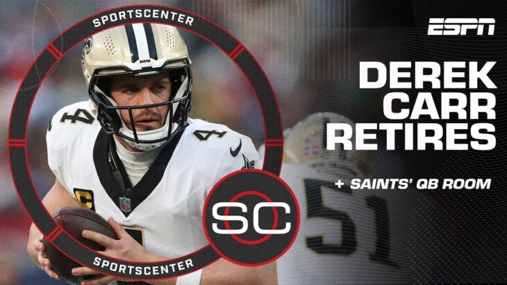 🚨 BREAKING 🚨 Saints QB Derek Carr retiring due to injury | SportsCenter