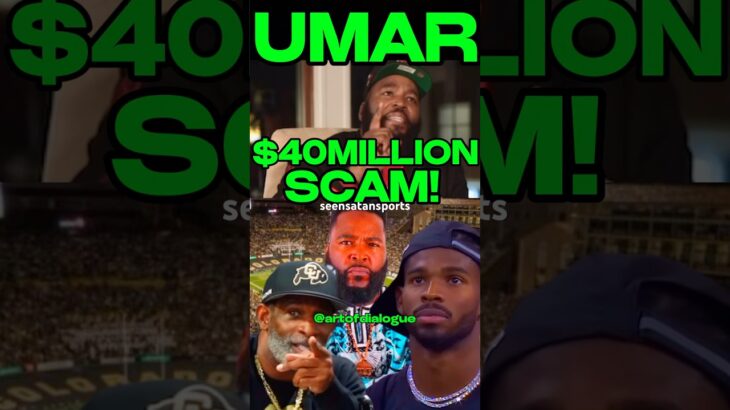 DR UMAR EXPOSED SHEDEUR SANDERS $40MILLION NFL SCAM! #deionsanders #coloradofootball #espn #nfl #cfb