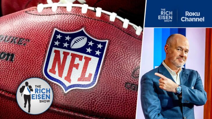 Rich Eisen Breaks Down the NFL’s “Excellent” Slate of Week 1 Games | The Rich Eisen Show