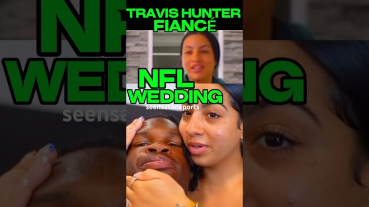 TRAVIS HUNTER FIANCÉ on JAGUARS/ NFL 1st ROUND DRAFT#deionsanders #coloradofootball #espn #nfl #cfb