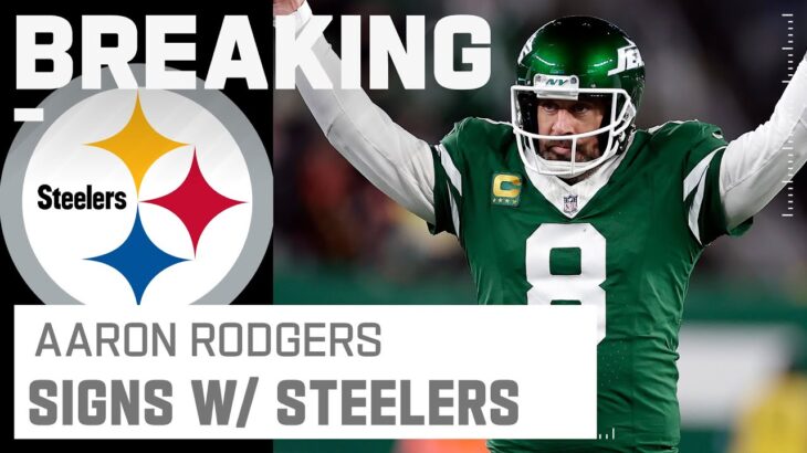 BREAKING NEWS: Aaron Rodgers Signs With the Pittsburgh Steelers