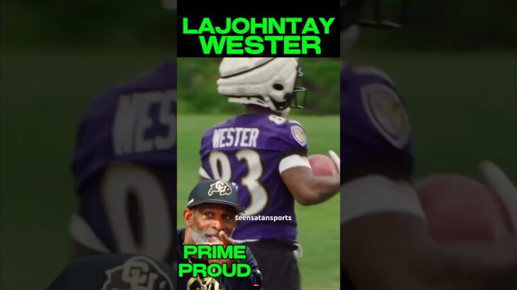 DEION SANDERS PROUD of LAJOHNTAY WESTER/ RAVENS! #nfl #espn #nflnews #trending #deionsanders #cfb