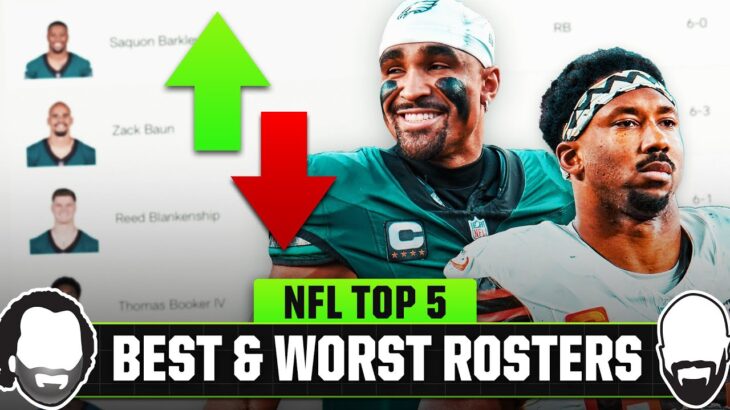 NFL’s Top 5 Best & Worst Rosters